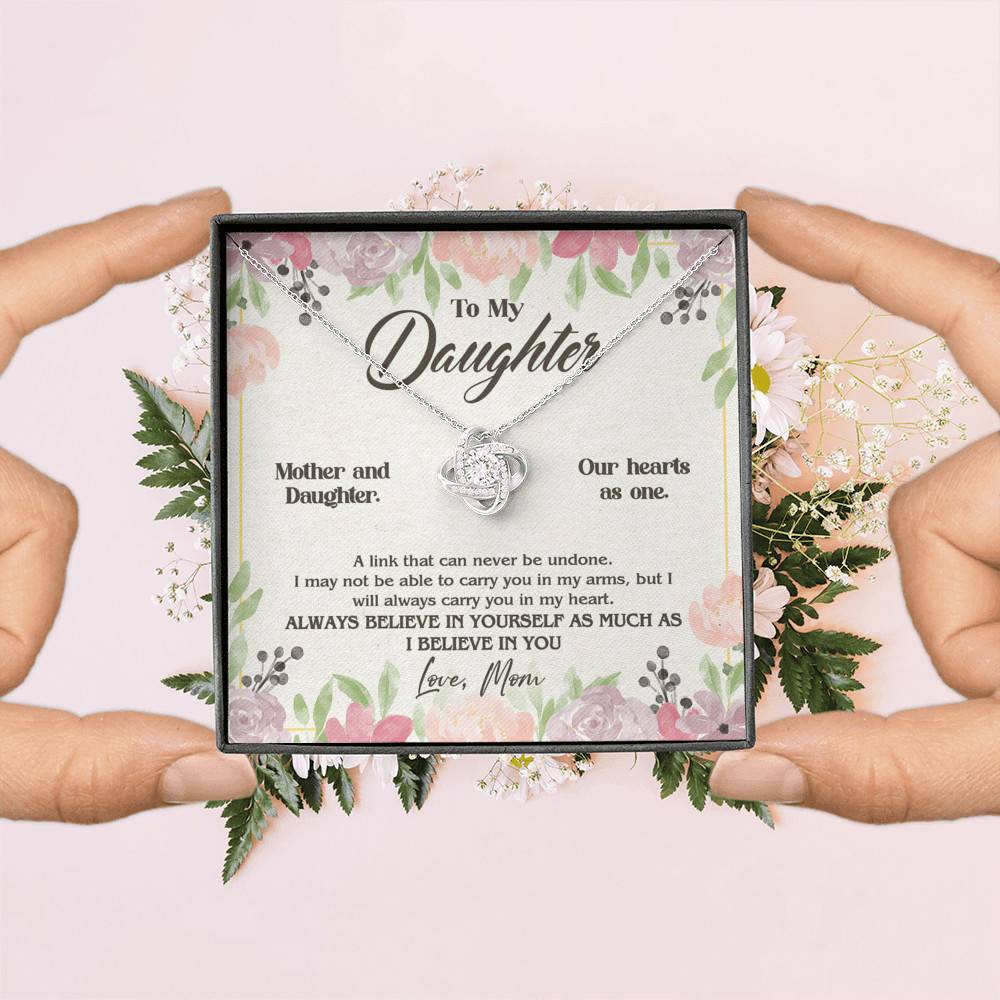 From Mom To My Daughter A Link That Can Never Be Undone I Believe In You Love Knot Necklace