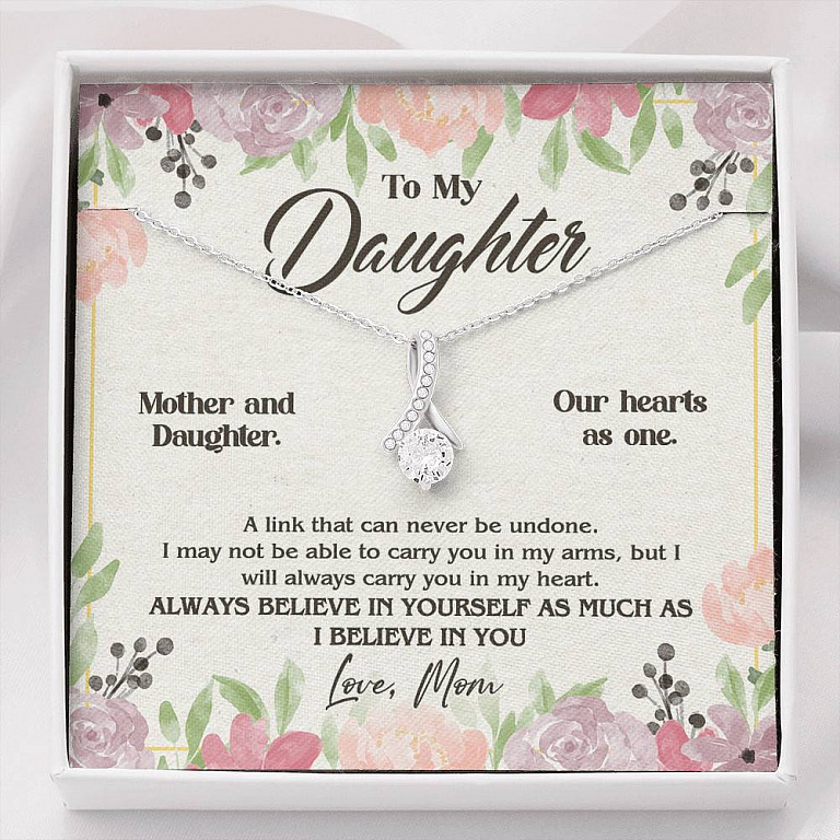 From Mom To My Daughter A Link That Can Never Be Undone I Believe In You Alluring Beauty Necklace - Alluring Beauty Necklace