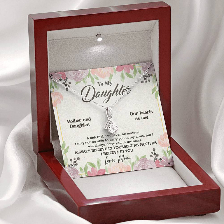 From Mom To My Daughter A Link That Can Never Be Undone I Believe In You Alluring Beauty Necklace