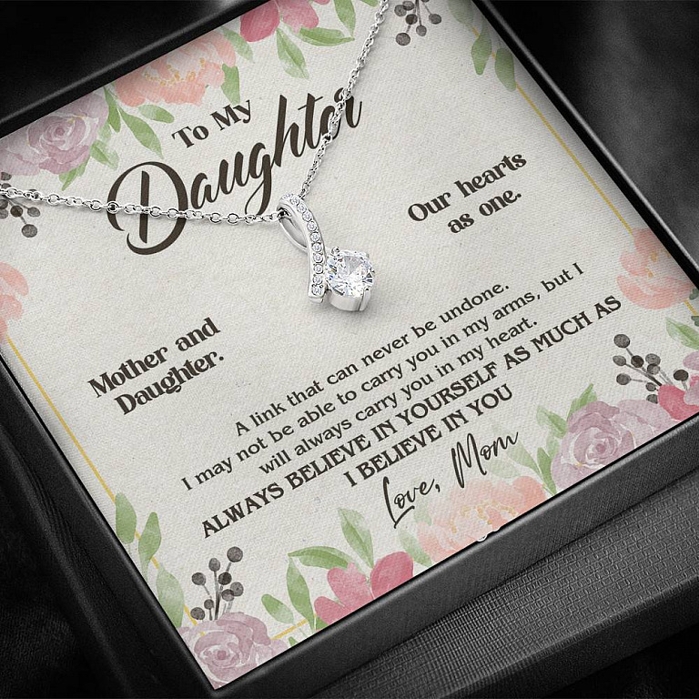 From Mom To My Daughter A Link That Can Never Be Undone I Believe In You Alluring Beauty Necklace