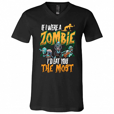 If I Were A Zombie Tshirt, Black, V-Neck T-Shirt