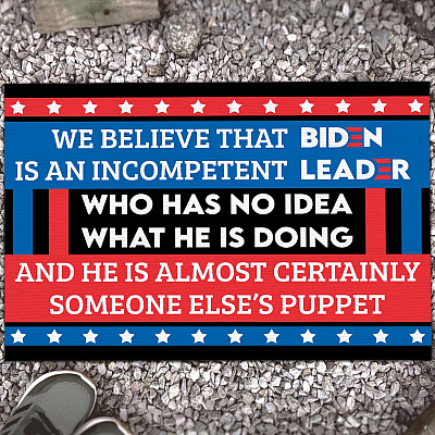 We Believe That Biden Sucks An Incompetent Leader Entrance Doormat - Impeach Biden Clean Up On Aisle 46 Anti Biden Entrance Door Mat