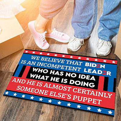Alternative view of We Believe That Biden Sucks An Incompetent Leader Entrance Doormat - Impeach Biden Clean Up On Aisle 46 Anti Biden Entrance Door Mat