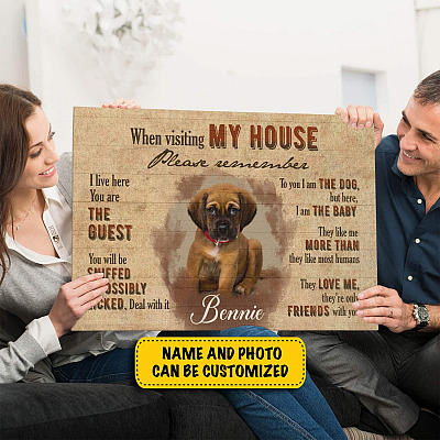 Personalized Photo When Visiting My House Please Remember Framed Canvas Prints - Custom Pet Name Unframed Poster