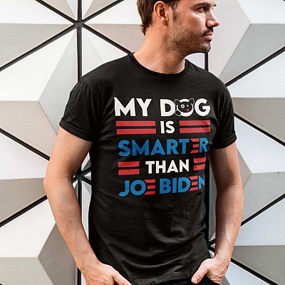 Alternative view of My Dog Is Smarter Than Joe Biden T-Shirt - Funny Political T-Shirt - Anti Biden T-Shirt