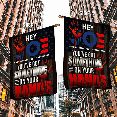 Alternative view of Hey Joe You've Got Something on Your Hands Biden Blood Garden Flag - Biden Blood House Flag - Anti Joe Biden Wall Flag