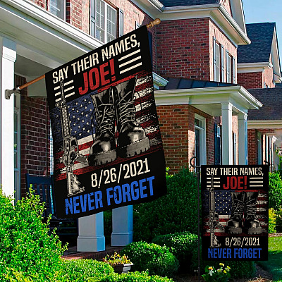 Alternative view of Say Their Names Joe 08/26/2021 Never Forget Garden Flag - Names Of Fallen Soldiers 13 Heroes House Flag