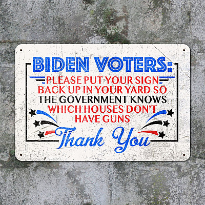 Alternative view of Biden Voters Please Put Your Sign Back Up In Your Yard Anti Biden Metal Sign Indoor Outdoor Decor Farmhouse