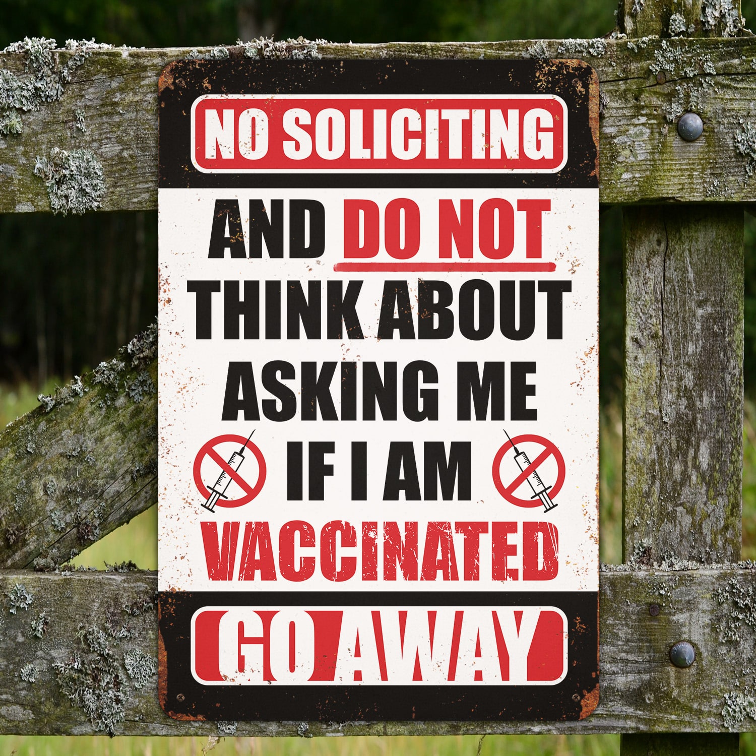 7KNG. Vaccine go away Metal Sign Mockup 4