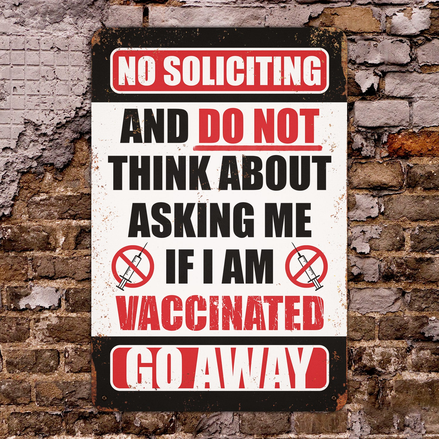 7KNG. Vaccine go away Metal Sign Mockup 8