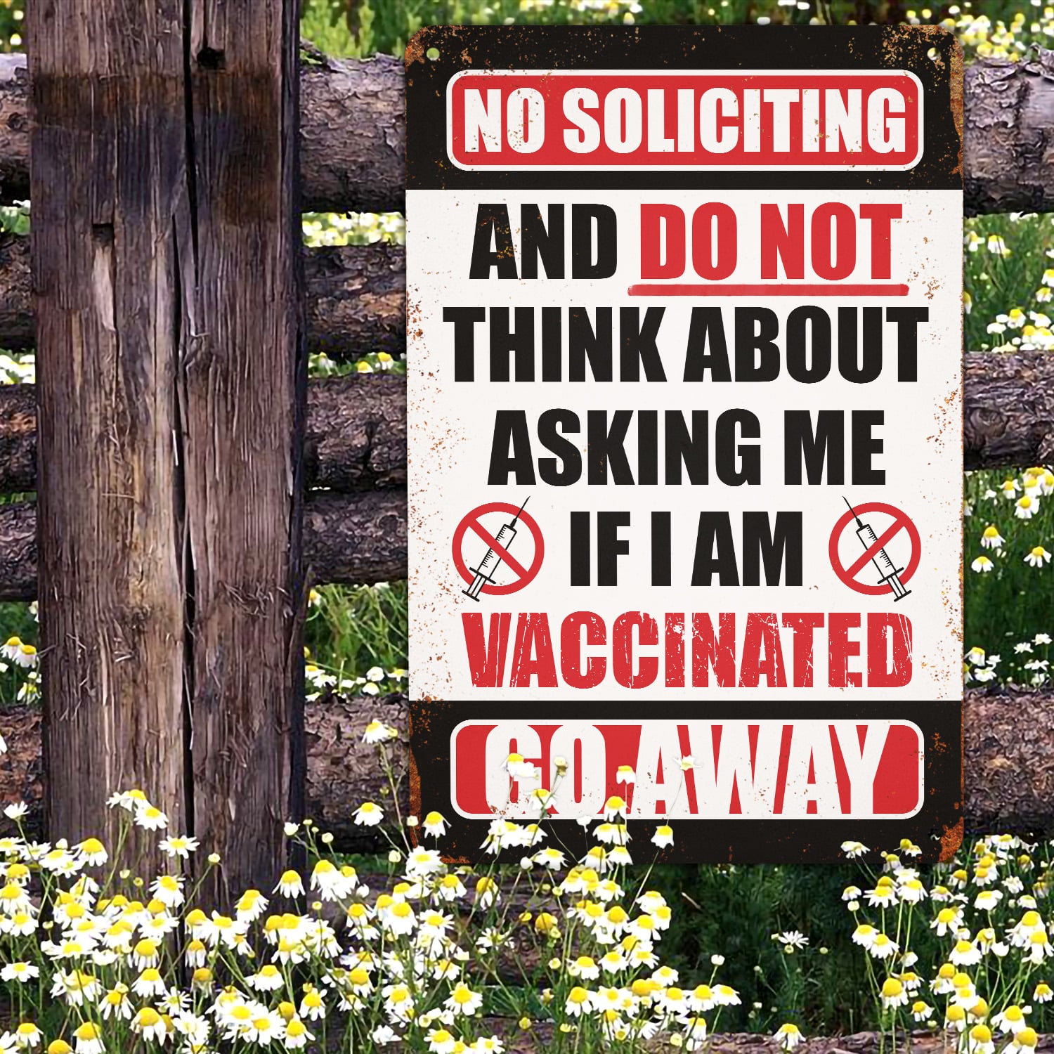 7KNG. Vaccine go away Metal Sign Mockup 10