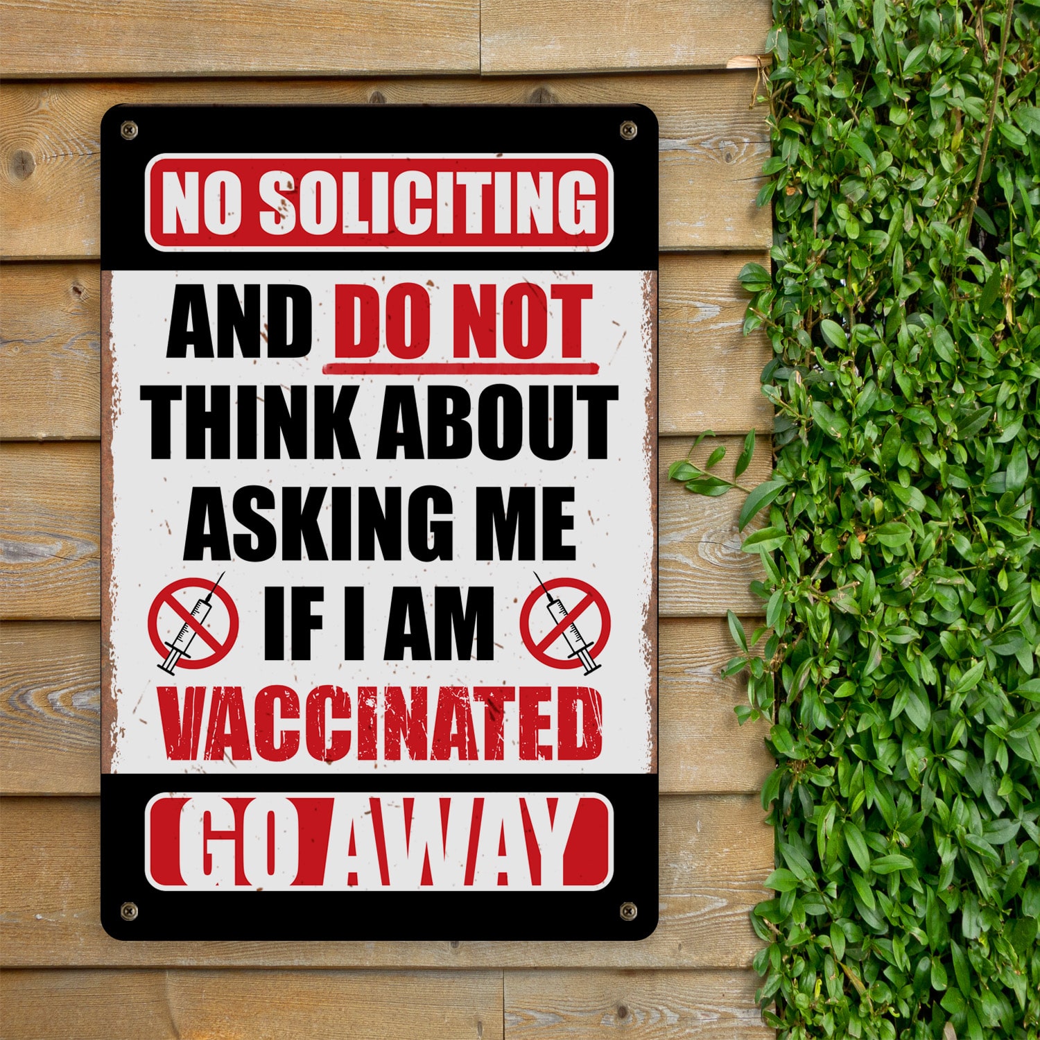 7KNG. Vaccine go away Metal Sign Mockup 11