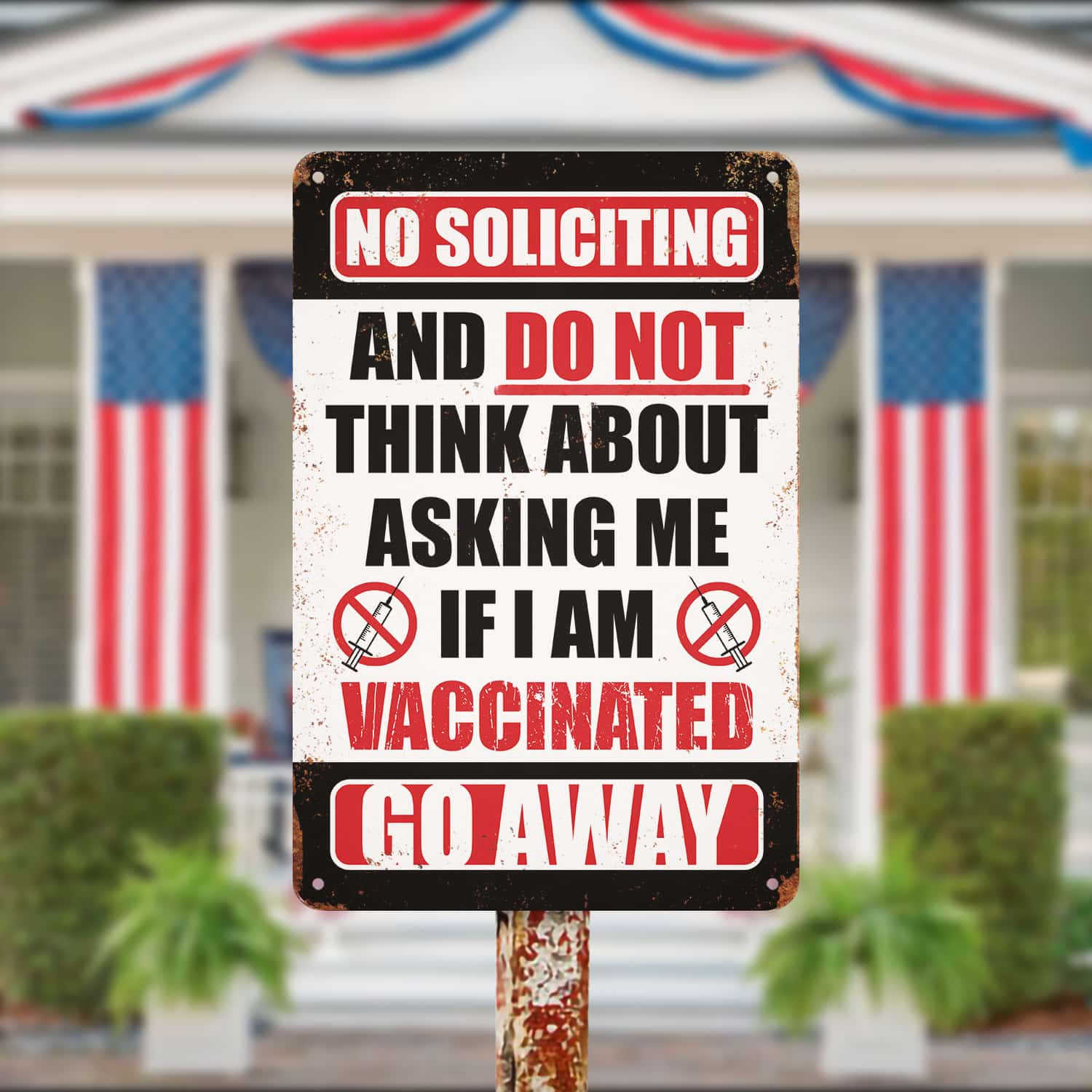 7KNG. Vaccine go away Metal Sign Mockup 13