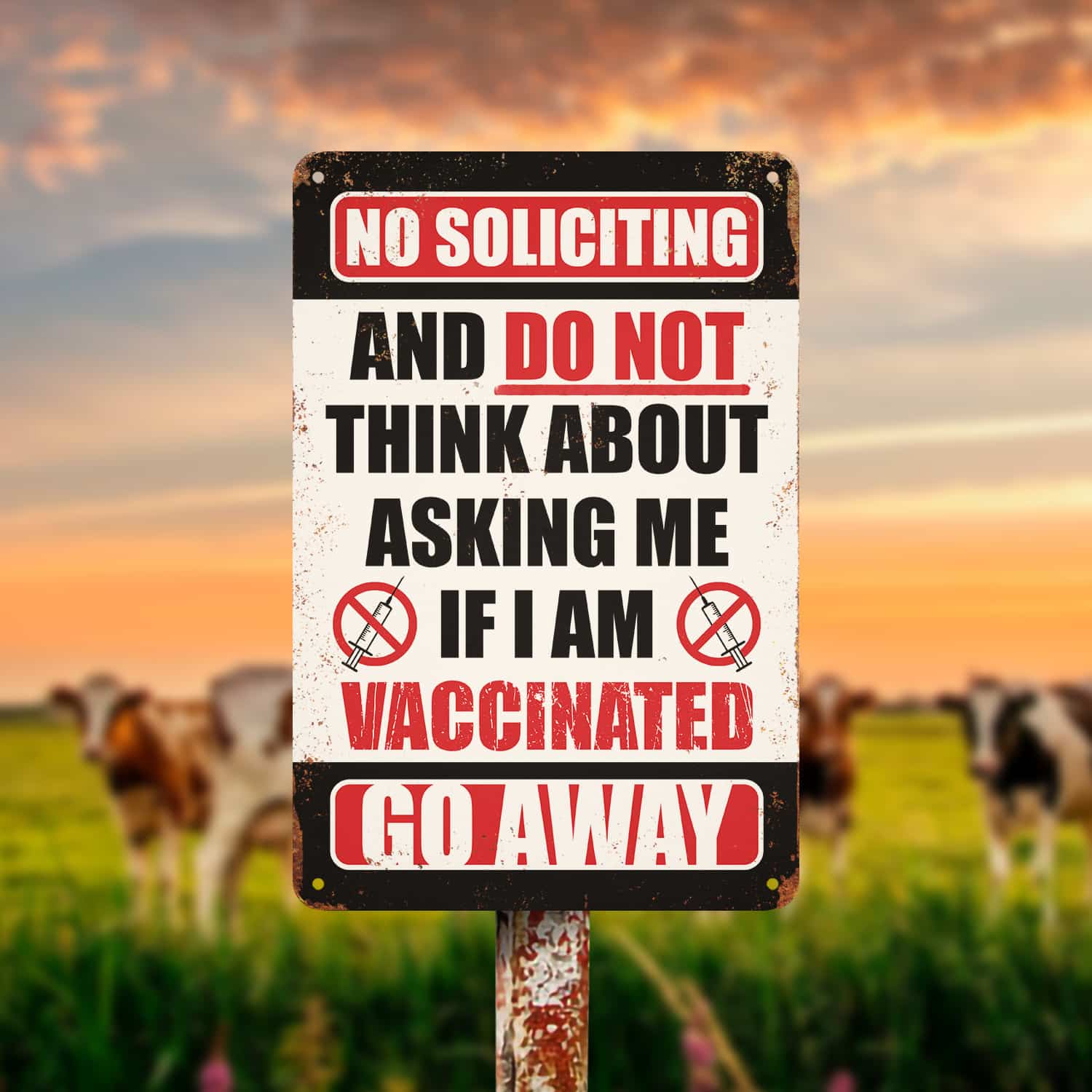 7KNG. Vaccine go away Metal Sign Mockup 14