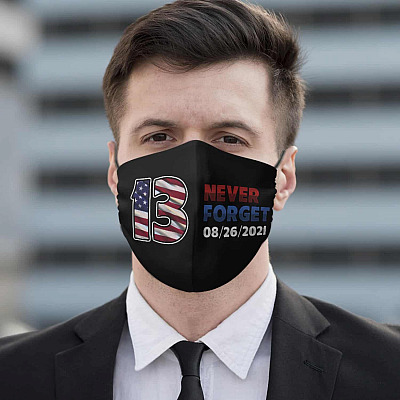 Never Forget 13 Service Members Kabul Afghanistan Political Washable Reusable Custom Printed Cloth Face Mask Cover