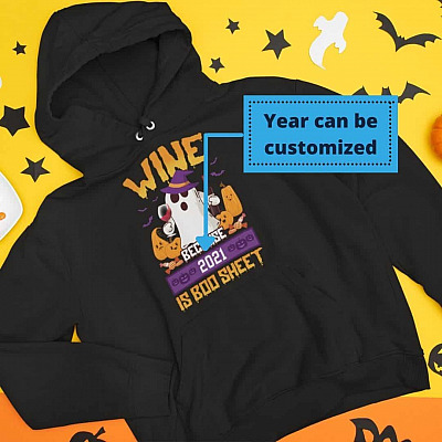 Alternative view of Personalized Year Wine Because 2021 Is Boo Sheet T-Shirt - Funny Boo Halloween Shirt - V-Neck Shirt - Hoodie