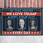 In This House We Love Trump Decorative Doormat - Anti Biden Wipe Feet Here Welcome Mat