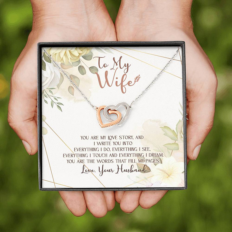 To My Wife You Are My Love Story You Are The Words That Fill My Pages Interlocking Hearts Pendant Necklace
