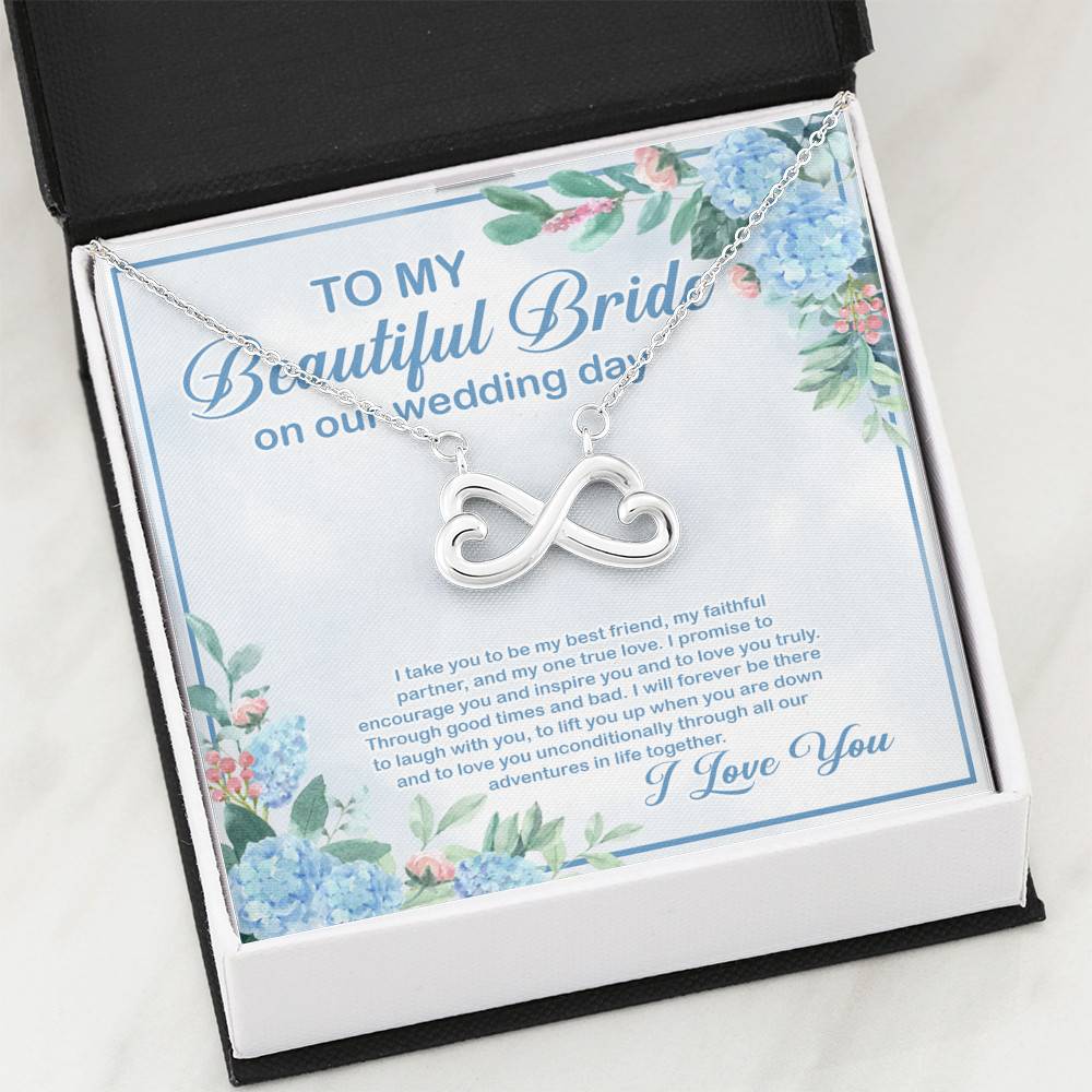 To My Beautiful Bride On Our Wedding Day I Take You To Be My Best Friend Infinity Heart Pendant Necklace
