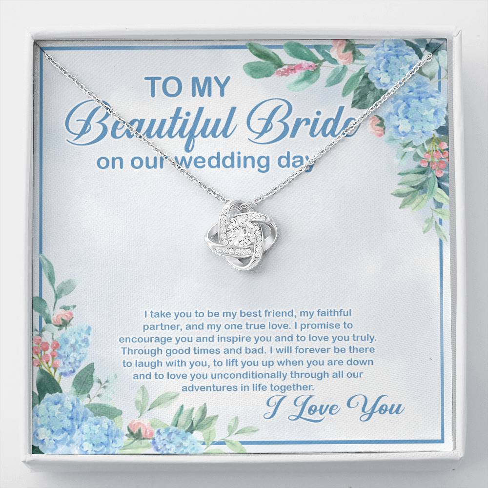 To My Beautiful Bride On Our Wedding Day I Take You To Be My Best Friend Love Knot Necklace - Love Knot Necklace To My Beautiful Bride On Our Wedding Day I Take You To Be My Best Friend Love Knot Necklace - Love Knot Necklace