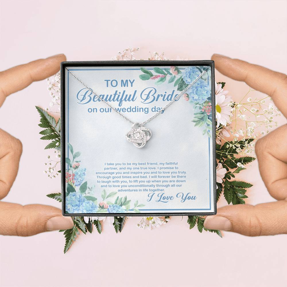 To My Beautiful Bride On Our Wedding Day I Take You To Be My Best Friend Love Knot Necklace To My Beautiful Bride On Our Wedding Day I Take You To Be My Best Friend Love Knot Necklace