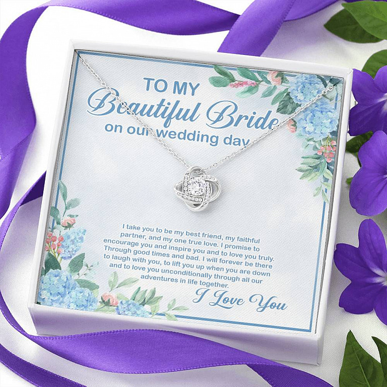 To My Beautiful Bride On Our Wedding Day I Take You To Be My Best Friend Love Knot Necklace