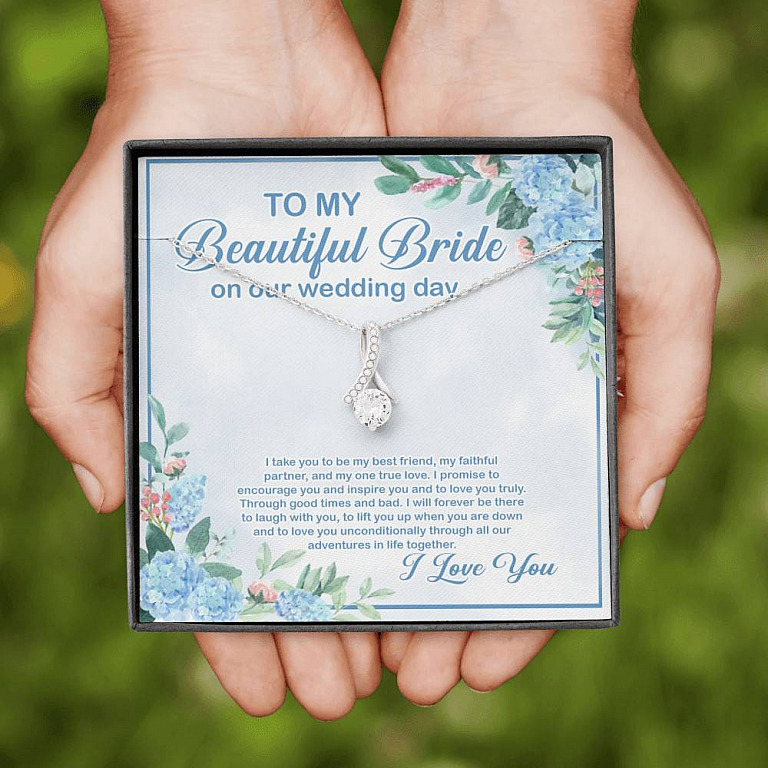 To My Beautiful Bride On Our Wedding Day I Take You To Be My Best Friend Alluring Beauty Necklace