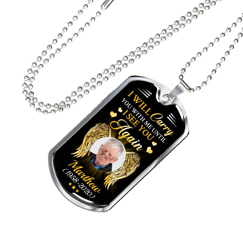 Personalized Photo I Will Carry You with Me Until I See You Again Angel Wings Memorial Dog Tag Pendant Necklace