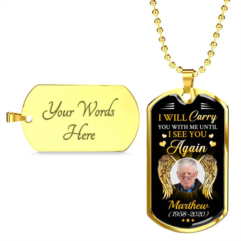 Personalized Photo I Will Carry You with Me Until I See You Again Angel Wings Memorial Dog Tag Pendant Necklace