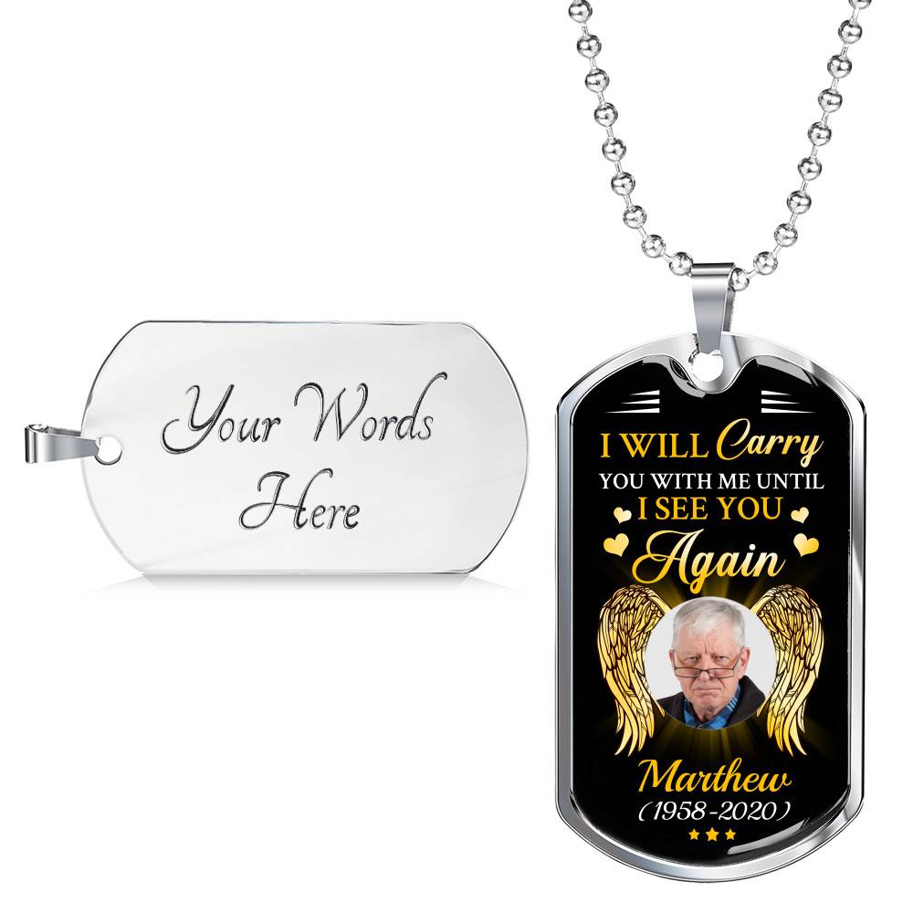 Personalized Photo I Will Carry You with Me Until I See You Again Angel Wings Memorial Dog Tag Pendant Necklace