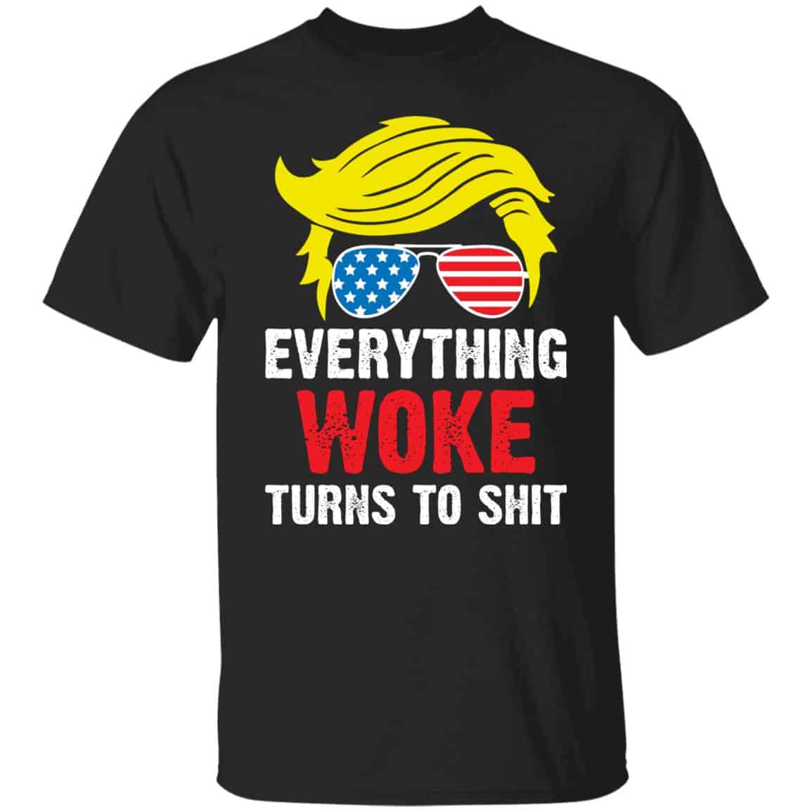 6KT. Everything Woke Turns To Shit (tee), Black, Unisex T-Shirt