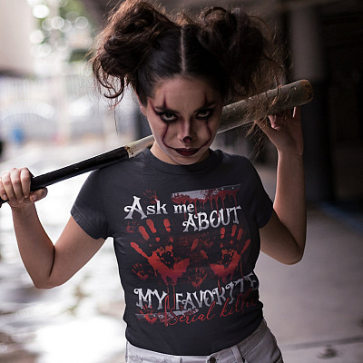 Alternative view of Ask Me About My Favorite Serial Killer Funny Halloween T-Shirt