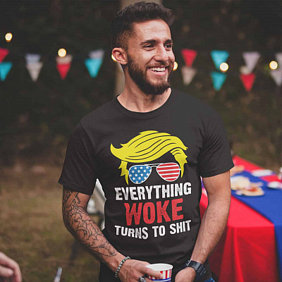 Alternative view of Everything Woke Turns To Shit Trump Support Impeach Biden T-Shirt - Funny Trump Supporter Sarcasm Saying Shirt