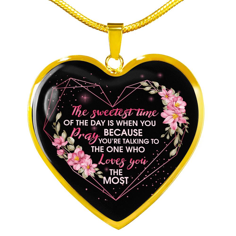 The Sweetest Time Of The Day Is When You Pray Heart Pendant Necklace - Heart Luxury Necklace (Gold Plated)