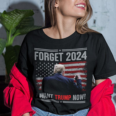 Alternative view of Forget 2024 I Want Trump Now Support Trump T-Shirt - Pro Trump Shirt - Trump Is Still My President Shirt