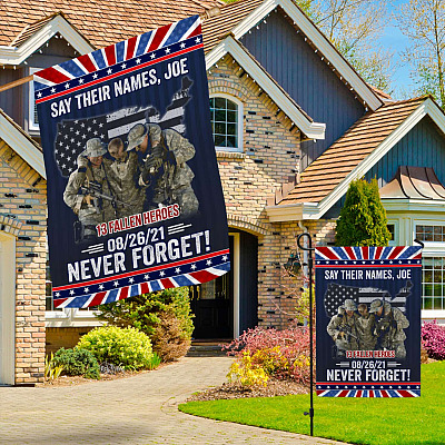 Alternative view of Say Their Names Joes 08/26/21 Never Forget Flag - 13 Fallen Soldiers Afghanistan Garden Flag - House Flag
