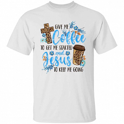 Give Me Coffee Tshirt, White, Unisex T-Shirt