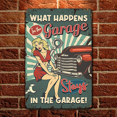 What Happens in the Garage Stays in the Garage Decorative Metal Sign - Metal Garage Signs