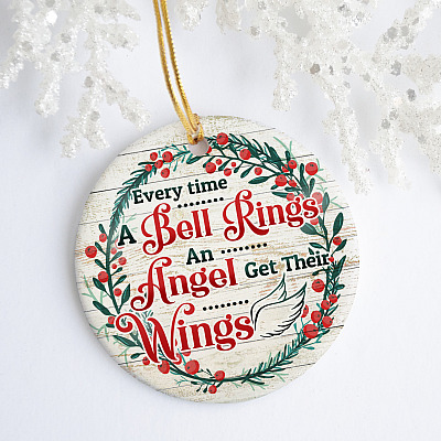 Alternative view of Every Time a Bell Rings an Angel Get Their Wings It's a Wonderful Life Funny Decorative Christmas Circle Ornament Keepsake