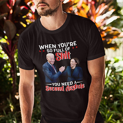 Alternative view of When You're So Full Of Shit You Need A Second Asshole Anti Biden Harris T-Shirt - V-Neck Shirt