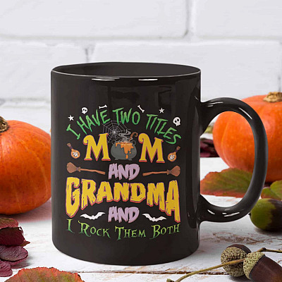 I Have Two Titles Mom And Grandma And I Rock Them Both Halloween Coffee Mug - Water Bottle