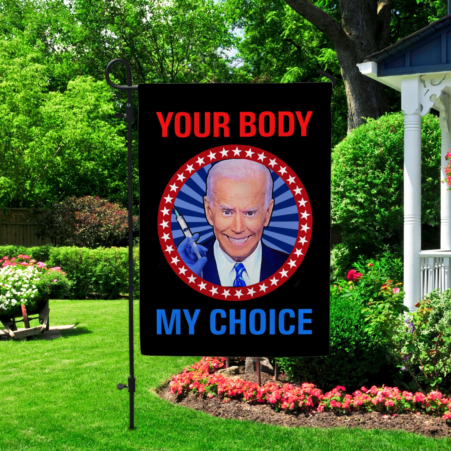 1Th. Your Body My Choice Bideny Choice Biden Garden Flag Mockup 2