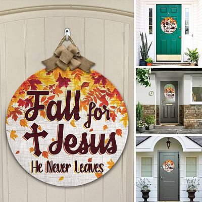 Alternative view of Fall For Jesus He Never Leaves Decorative Circle Wooden Door Sign - Front Porch Sign