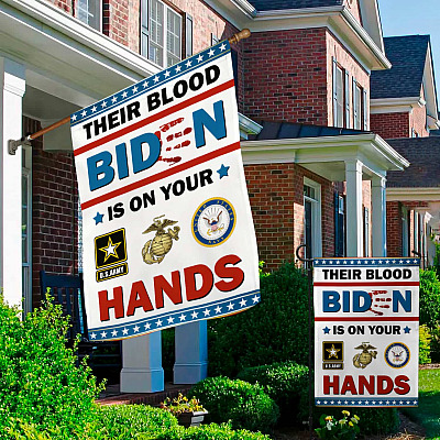Alternative view of Joe Biden You've Got Our Troops Blood On Your Hands Garden Flag - Biden Blood On His Hands House Flag