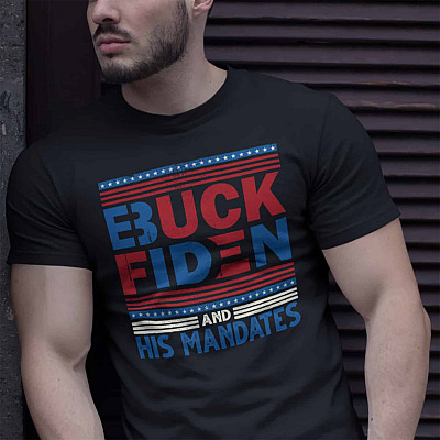 Alternative view of Buck Fiden And His Mandates T-shirt - V-Neck Tee - Funny Anti Biden Shirt - Biden Is Not My President Shirt