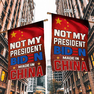 Alternative view of China Joe Biden Not My President Garden Flag - House Flag - Wall Flag - China Joe Patriotic Flag