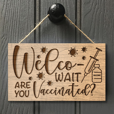 Alternative view of Welcome Wait Are You Vaccinated Door Sign Hanger - Only Vaccinated Can Enter Knocker Vaccine Warning Front Porch Sign Decor Farmhouse