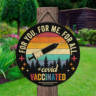 Vintage For You for Me for All Covid Vaccinated Decorative Circle Wooden Door Sign - Front Porch Sign Indoor Outdoor