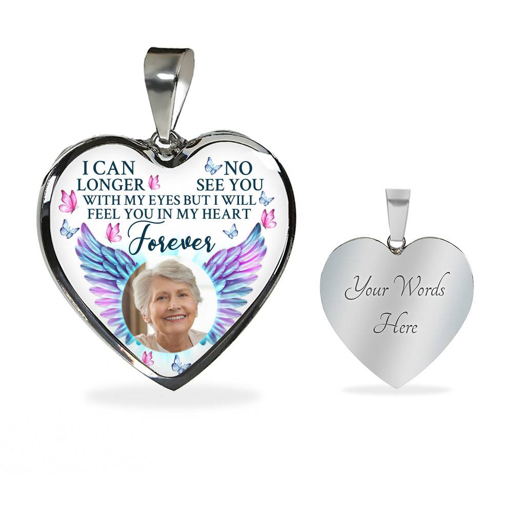 Custom Photo I Can No Longer See You With My Eyes Personalized Memorial Heart Necklace - Bangle