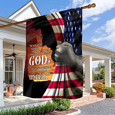 If We Ever Forget That We Are One Nation Under God Jesus American Outdoor House Flag - Jesus Lover Home Garden Flag